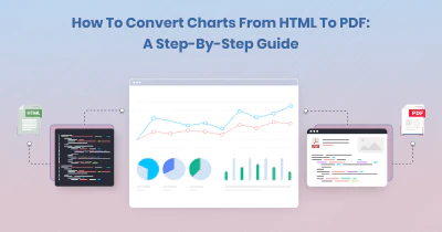 How to Convert Charts from HTML to PDF: A Step-by-Step Guide