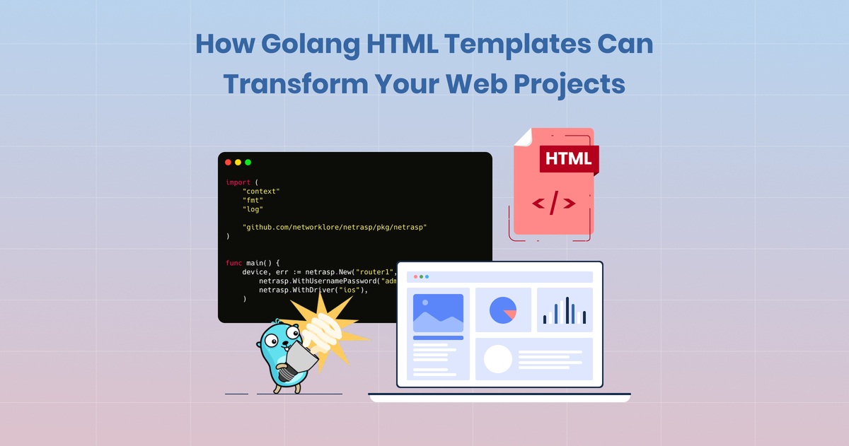 How Golang HTML Templates Can Transform Your Web Projects