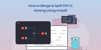 How to Merge & Split PDF Files in Golang Using UniPDF