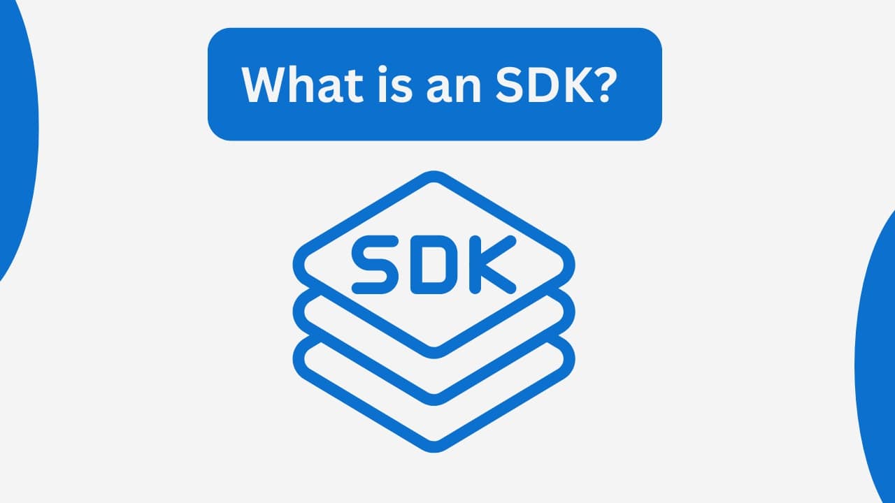 What is an SDK?