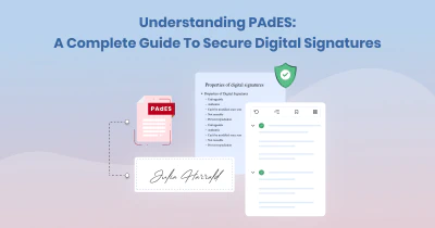 Understanding PAdES: A Complete Guide to Secure Digital Signatures 