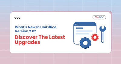 What's New in UniOffice Version 2.0? Discover the Latest Upgrades